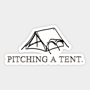 Pitching a Tent Sticker